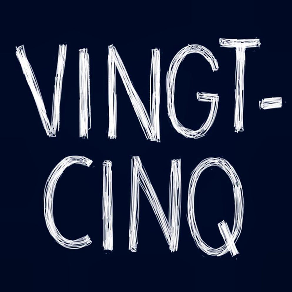 La série «Vingt-Cinq» en images. «Vingt-Cinq».