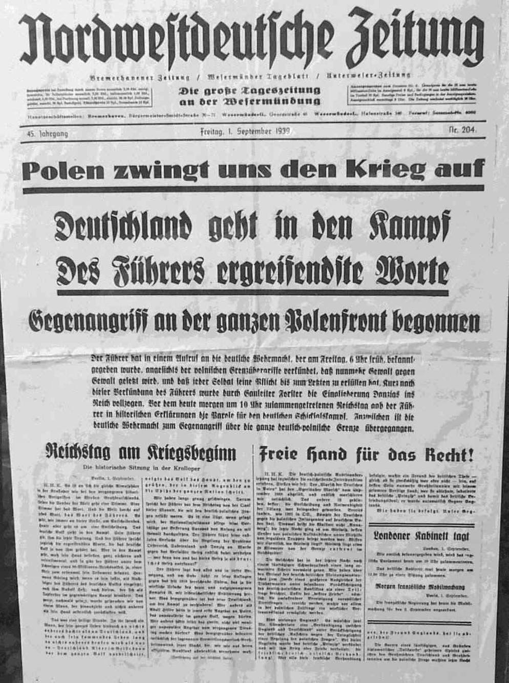 Der «ponische Überfall» auf den deutschen Sender in Gleiwitz 1939. Die «Nordwest Zeitung» vom 1. September 1939: «Polen zwingt uns den Krieg auf» und «Des Führers ergreifende Worte».