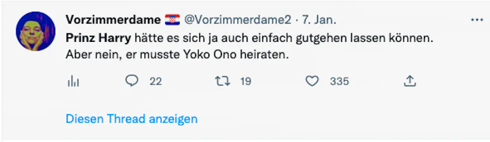 Die 20 besten Tweets zu Harrys Biografie «Spare» und seinen Interviews. «Prinz Harry hätte es sich einfach gutgehen lassen können. Aber nein, er musste Yoko Ono heiraten», twittert Vorzimmerdame. Autsch!