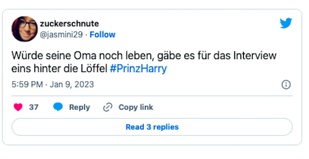 Die 20 besten Tweets zu Harrys Biografie «Spare» und seinen Interviews. «Würde seine Oma noch leben, gäbe es für das Interview eins hinter die Löffel», meint Userin Zuckerschnute. 