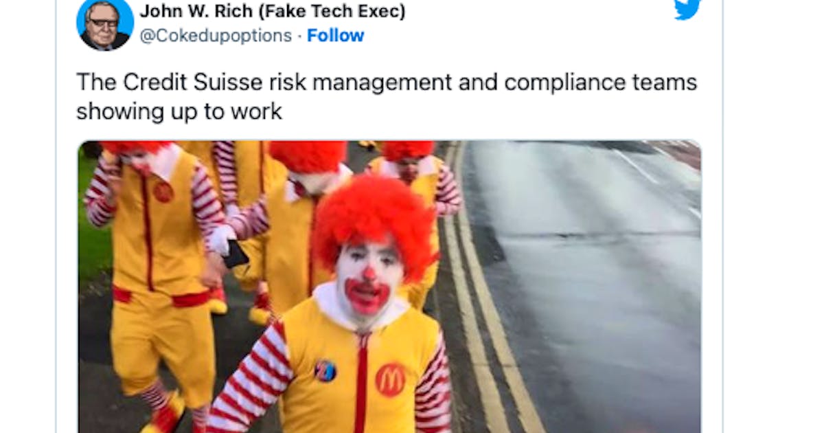 The end of a big bank.  Credit Suisse has to put up with a lot of ridicule online.