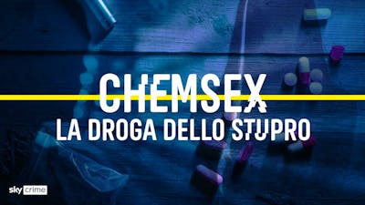 Chemsex La Droga Dello Stupro