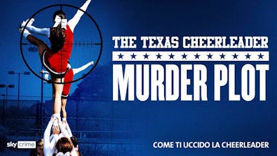 The Texas Cheerleader Murder Plot