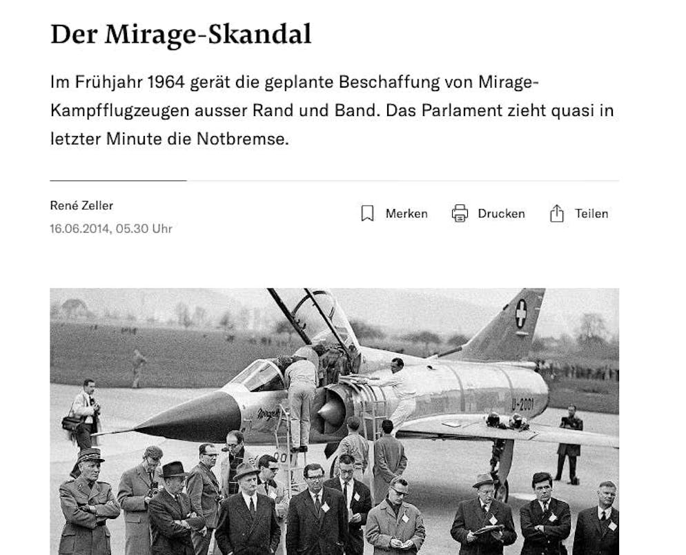 In summer 2014, the NZZ describes how Mirage's planned acquisition has become "out of control". switzerland its combat aircraft: succession