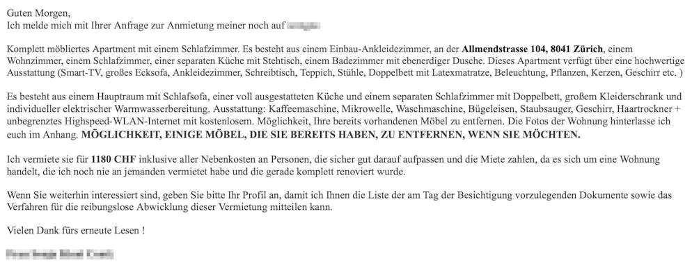 Silvana Plättli meldet sich auf eine verdächtige Anzeige für eine Wohnung in der Zürcher Allmendstrasse 104 – und bekommt eine Mail zurück, die in ihrem eigenen Namen geschrieben ist. Sie bekommt in dieser Mail vom 14. Oktober auch die eigenen Ausweispapiere zugesandt. Der Ton ist analog zum Schriftverkehr der vorherigen Fake-Annoncen.