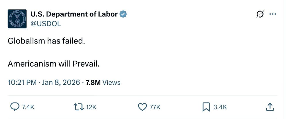 Un post del dipartimento del lavoro dell'8 gennaio 2026: «Il globalismo ha fallito. L'americanismo prevarrà».