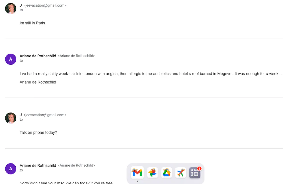 Jmail met l’affaire Epstein à portée de clic, pour tout le monde. Comme par exemple, ces e-mails entre Jeffrey Epstein et la banquière genevoise Ariane de Rothschild peuvent être consultés.