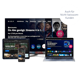 blue SuperMax auf TV, Laptop & Smartphone. Text: Ein Abo für 4 Streaming-Dienste für 27.90/Mt. 40% günstiger. Auch für Nicht-Swisscom-Kunden.