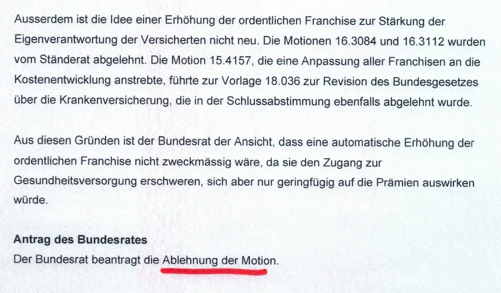 This is what Federal Councillor Baume-Schneider's proposal looked like: She wanted to reject the increase in the minimum deductible.