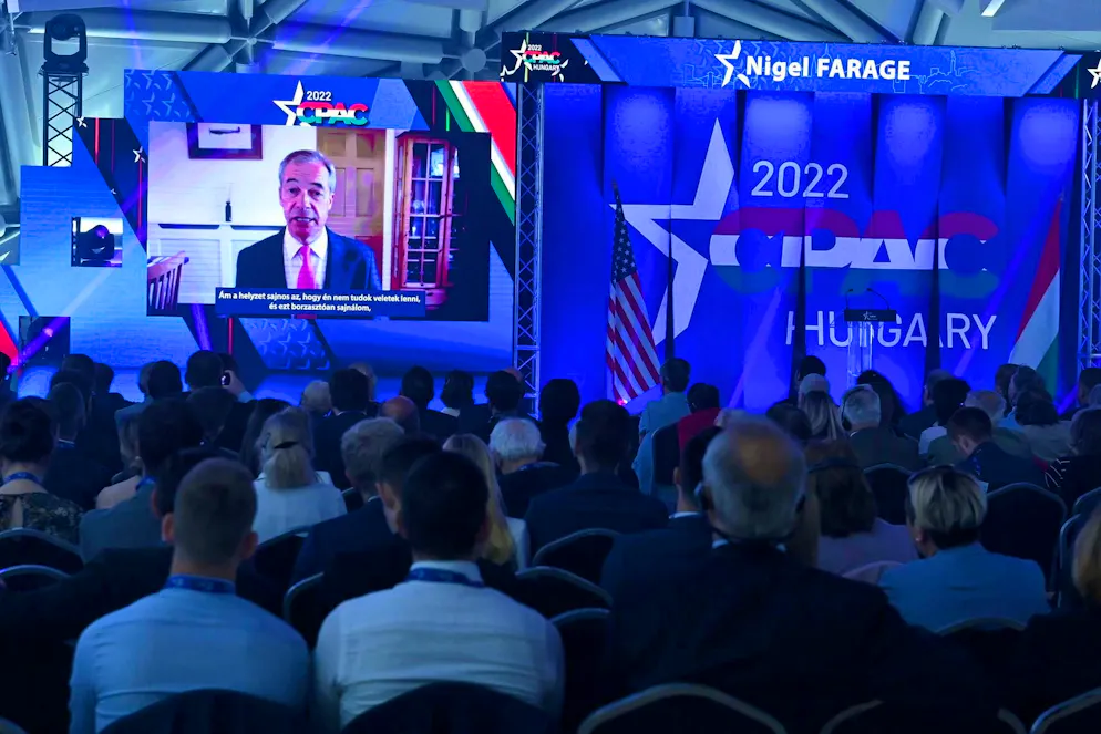 In May 2022, British populist Nigel Farage joined the CPAC conference in Budapest.