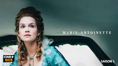 Série historique Marie-Antoinette avec jeune reine en robe, aperçu de la vie à la cour française