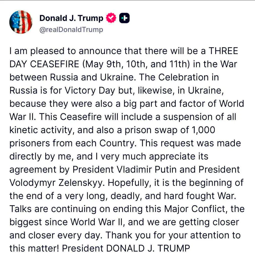 On his own platform, President Trump announced the ceasefire between Russia and Ukraine.