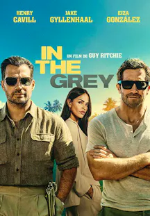 Affiche de «In the Grey» avec deux hommes portant des lunettes de soleil et une femme entre eux.