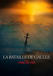 Goldene Skulptur eines Lothringer Kreuzes steht auf einer Karte im Plakat zu La Bataille de Gaulle Film 1   